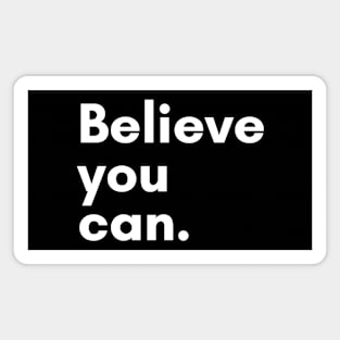 Believe you can Magnet